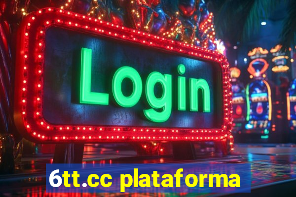 6tt.cc plataforma